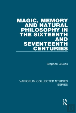 Bertrand.pt - Magic, Memory And Natural Philosophy In The Sixteenth And Seventeenth Centuries