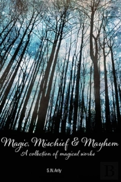Magic, Mischief & Mayhem