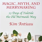 Magic, Myth, And Merrymaking