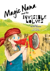 Magic Nana And The Invisable Wolves
