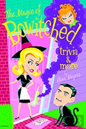 Magic Of Bewitched Trivia And More