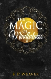 Magic Of Mindfulness