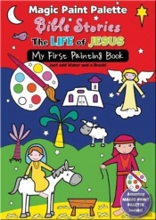 Magic Paint Palette Bible Stories: The Life Of Jesus