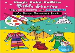 Magic Paint Palette Bible Stories: The Story Of Joseph