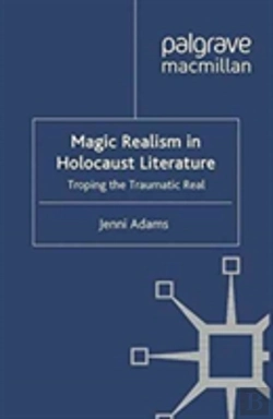 Bertrand.pt - Magic Realism In Holocaust Literature