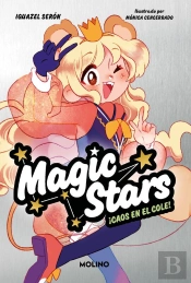 Magic Stars 2 - ¡Caos En El Cole!