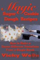 Magic Sugar Cookie Dough Recipes