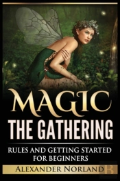 Magic The Gathering: Rules And Getting S