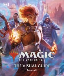 Magic The Gathering The Visual Guide