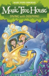 Magic Tree House 9: Diving With Dolphins