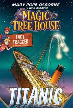 Bertrand.pt - Magic Tree House Fact Tracker Graphic Novel: Titanic