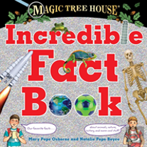 Magic Tree House Incredible Fact Book