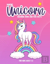 Magic Unicorn Coloring Book And Fun Facts