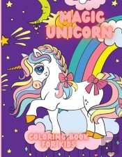 Magic Unicorn Coloring Book For Kids