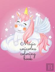 Magic Unicorns Coloring Book