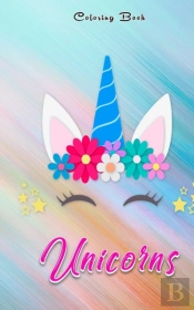 Magic Unicorns Coloring Book For Perfect Relaxation