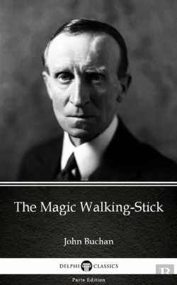 Bertrand.pt - Magic Walking-Stick By John Buchan - Delphi Classics (Illustrated)
