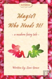 Magic? Who Needs It!