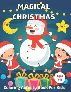Bertrand.pt - Magical Christmas Coloring Activity Book For Kids Ages 4-8