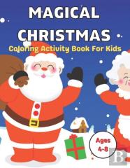 Magical Christmas Coloring Activity Book For Kids Ages 4-8