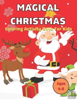 Bertrand.pt - Magical Christmas Coloring Activity Book For Kids Ages 4-8