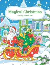 Magical Christmas Coloring Book For Kids