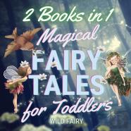 Magical Fairy Tales For Toddlers