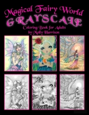 Magical Fairy World Grayscale Coloring Book By Molly Harrison