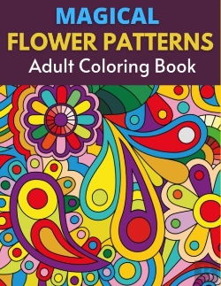 Bertrand.pt - Magical Flower Patterns Adult Coloring Book