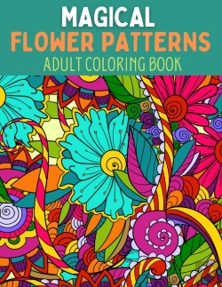 Bertrand.pt - Magical Flower Patterns Adult Coloring Book