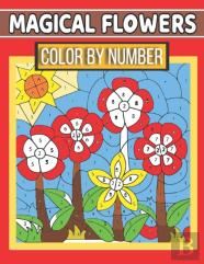 Magical Flowers Color By Number