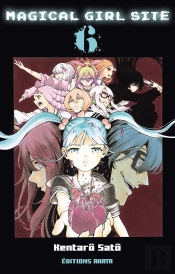 Magical Girl Site - Tome 6