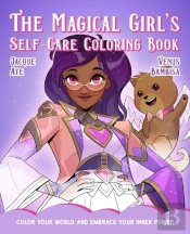 Magical Girl'S Self-Care Coloring Book
