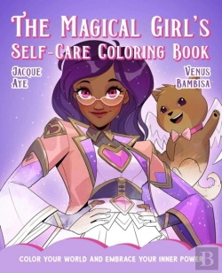 Bertrand.pt - Magical Girl'S Self-Care Coloring Book