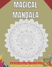 Magical Mandala Adult Color By Number