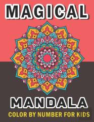 Magical Mandala Color By Number For Kids