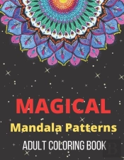 Magical Mandala Patterns Adult Coloring Book