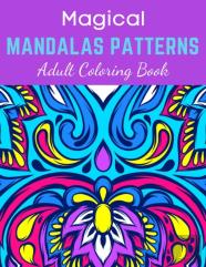 Magical Mandalas Patterns Adult Coloring Book