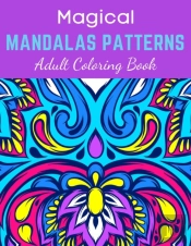 Magical Mandalas Patterns Adult Coloring Book