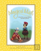 Magical Math: A Book For Young Children And Their Parents