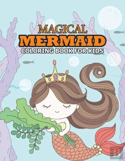 Bertrand.pt - Magical Mermaid Coloring Book For Kids