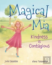 Magical Mia: Kindness Is Contagious