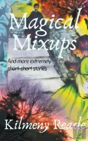 Magical Mixups: And More Extremely Short