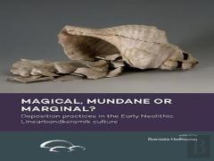 Magical, Mundane Or Marginal?