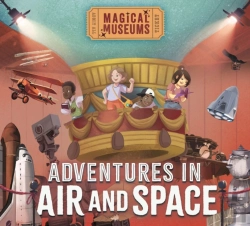 Bertrand.pt - Magical Museums: Adventures In Air And Space