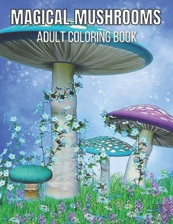 Bertrand.pt - Magical Mushrooms Adult Coloring Book