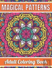 Magical Patterns Adult Coloring Book