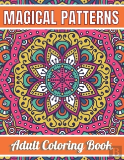 Bertrand.pt - Magical Patterns Adult Coloring Book