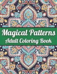 Magical Patterns Adult Coloring Book