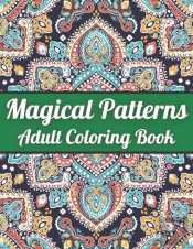 Magical Patterns Adult Coloring Book